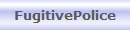 FugitivePolice