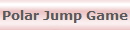 Polar Jump Game