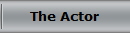 The Actor