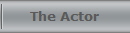 The Actor